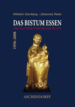 Das Bistum Essen von Damberg,  Wilhelm, Meier,  Johannes