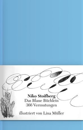 Das Blaue Büchlein von 041 - Das Kulturmagazin, Stoifberg,  Niko