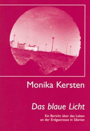 Das blaue Licht von Kersten,  Monika