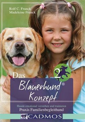 Das Blauerhund Konzept II von Franck,  Madeleine, Franck,  Rolf C.