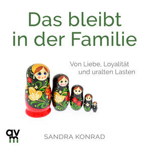 Das bleibt in der Familie von Konrad,  Sandra, Tichawsky,  Michèle