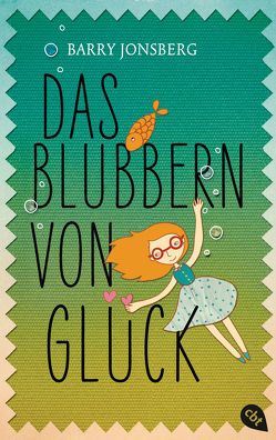 Das Blubbern von Glück von Höfker,  Ursula, Jonsberg,  Barry