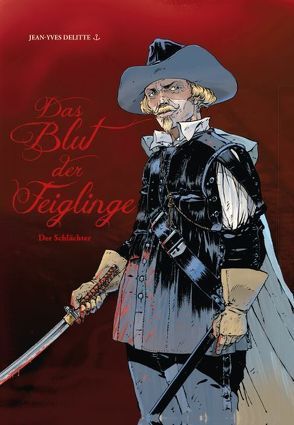 Das Blut der Feiglinge von Delitte,  Jean-Yves