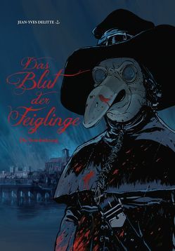 Das Blut der Feiglinge von Delitte,  Jean-Yves, Steffes-Halmer,  Annabelle