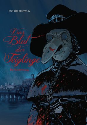 Das Blut der Feiglinge von Delitte,  Jean-Yves, Steffes-Halmer,  Annabelle