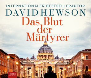 Das Blut der Märtyrer von Grimm,  Mathias, Hewson,  David