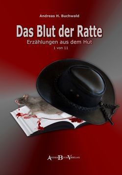 Das Blut der Ratte von Buchwald,  Andreas