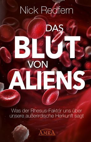 Das Blut von Aliens von Redfern,  Nick