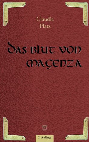 Das Blut von Magenza von Platz,  Claudia