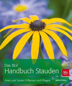 Das BLV Handbuch Stauden von Stangl,  Martin