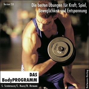 Das BodyPROGRAMM von Haack,  C, Hofmann,  H, Schönthaler,  S