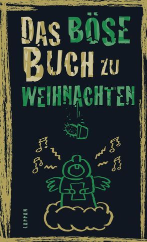 Das böse Buch zu Weihnachten von Gitzinger,  Peter, Höke,  Linus, Plikat,  Ari, Schmelzer,  Roger