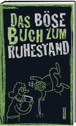 Das böse Buch zum Ruhestand von Höke,  Gitzinger & Schmelzer, Plikat,  Ari