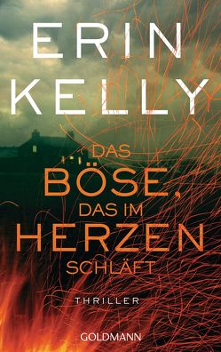 Das Böse, das im Herzen schläft von Kelly,  Erin, Schmidt,  Rainer