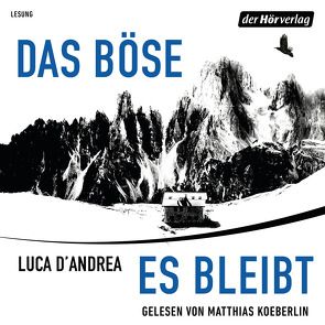 Das Böse, es bleibt von Albrecht,  Anke, D'Andrea,  Luca, Koeberlin,  Matthias, Roth,  Olaf Matthias, Van Volxem,  Susanne