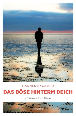 Das Böse hinterm Deich von Nygaard,  Hannes