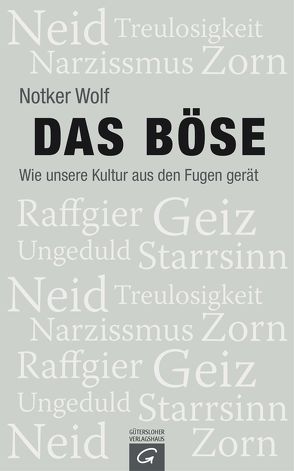 Das Böse von Linder,  Leo G., Wolf,  Notker