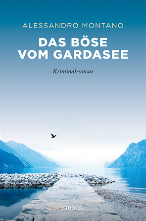 Das Böse vom Gardasee von Montano,  Alessandro