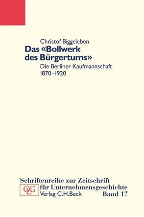 Das ‚Bollwerk des Bürgertums‘ von Biggeleben,  Christof