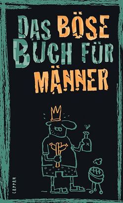 Das böse Buch für Männer von Gitzinger,  Peter, Höke,  Linus, Plikat,  Ari, Schmelzer,  Roger