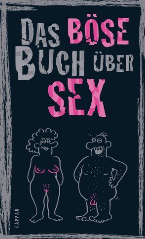 Das böse Buch über Sex von Gitzinger,  Peter, Höke,  Linus, Plikat,  Ari, Schmelzer,  Roger