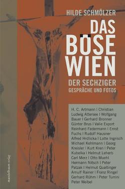 Das Böse Wien der Sechziger von Schmölzer,  Hilde