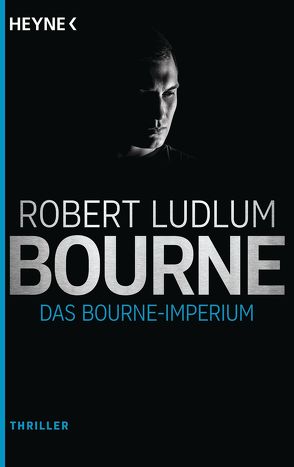 Das Bourne Imperium von Ludlum,  Robert, Nagel,  Heinz