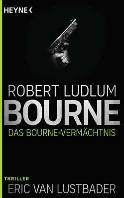 Das Bourne Vermächtnis von Bergner,  Wulf, Ludlum,  Robert