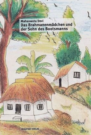 Das Brahmanenmädchen und der Sohn des Bootsmanns von Devi,  Mahasweta