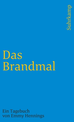 Das Brandmal von Ball-Hennings,  Emmy, Süllwold,  Erika