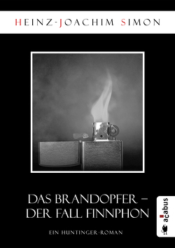 Das Brandopfer. Der Fall Finnphon von Simon,  Heinz-Joachim