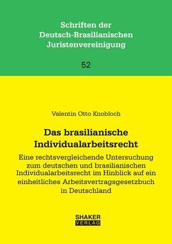 Das brasilianische Individualarbeitsrecht von Knobloch,  Valentin Otto