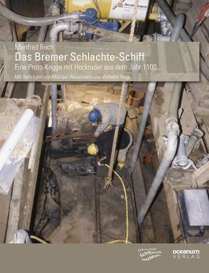 Das Bremer Schlachte-Schiff von Deutsches Schiffahrtsmuseum,  Bremerhaven, Rech,  Manfred