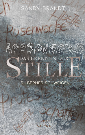 DAS BRENNEN DER STILLE – Silbernes Schweigen (Band 2) von Brandt,  Sandy