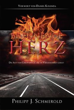 Das brennende Herz von Kolenda,  Daniel, Schmerold,  Philipp J.