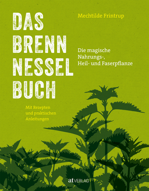 Das Brennnessel-Buch von Fiedler,  Susanne, Frintrup,  Mechtilde