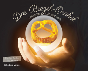 Das Brezel-Orakel von Roether,  Christian, Seemann,  Jörg