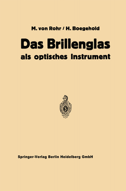 Das Brillenglas von Boegehold,  Hans, Hartinger,  Hans, von Rohr,  Moritz