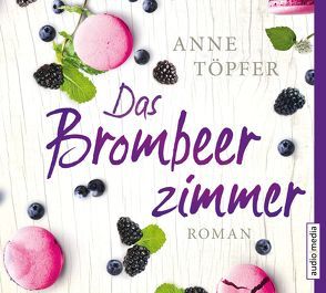 Das Brombeerzimmer von Simone,  Uta, Töpfer,  Anne