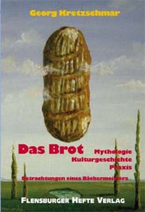 Das Brot von Kretzschmar,  Georg, Weirauch,  Wolfgang