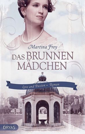 Das Brunnenmädchen von Frey,  Martina