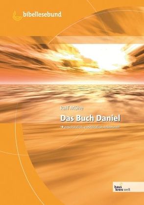 Das Buch Daniel von Mühe,  Ralf