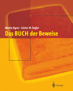 Das BUCH der Beweise von Aigner,  Martin, Hofmann,  Karl H, Ziegler,  Günter M.