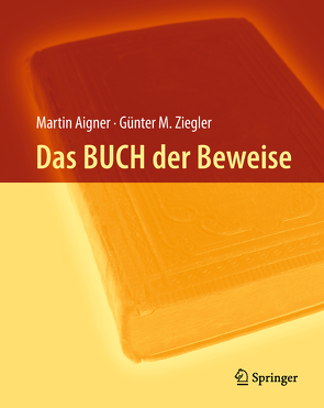 Das BUCH der Beweise von Aigner,  Martin, Hofmann,  Karl H, Ziegler,  Günter M.