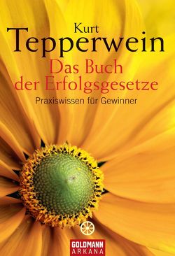 Das Buch der Erfolgsgesetze von Tepperwein,  Kurt