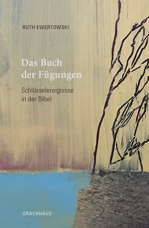 Das Buch der Fügungen von Ewertowski,  Ruth