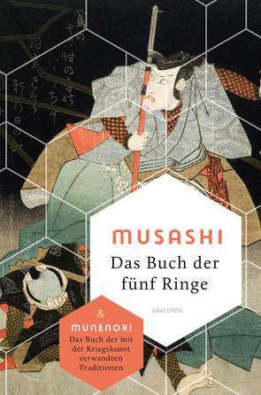 Das Buch der fünf Ringe / Das Buch der mit der Kriegskunst verwandten Traditionen von Burton,  Chris, Cleary,  Thomas, Meiser,  Hans Christian, Munenori,  Yagyu, Musashi,  Miyamoto