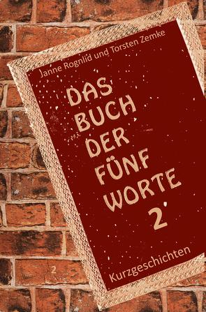 Das Buch der fünf Worte 2 von Krause,  Janne Rognlid, Zemke,  Torsten