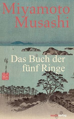 Das Buch der fünf Ringe von Klemmer,  Timo, Musashi,  Miyamoto