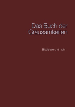 Das Buch der Grausamkeiten von Richter,  Peter M